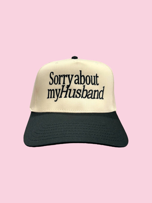 SORRY ABOUT MY HUSBAND HAT (Black ON black)